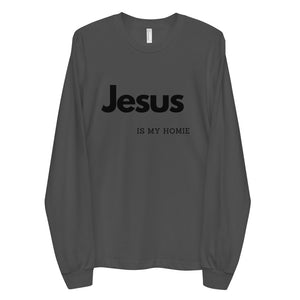 Jesus is my Homie Long sleeve t-shirt